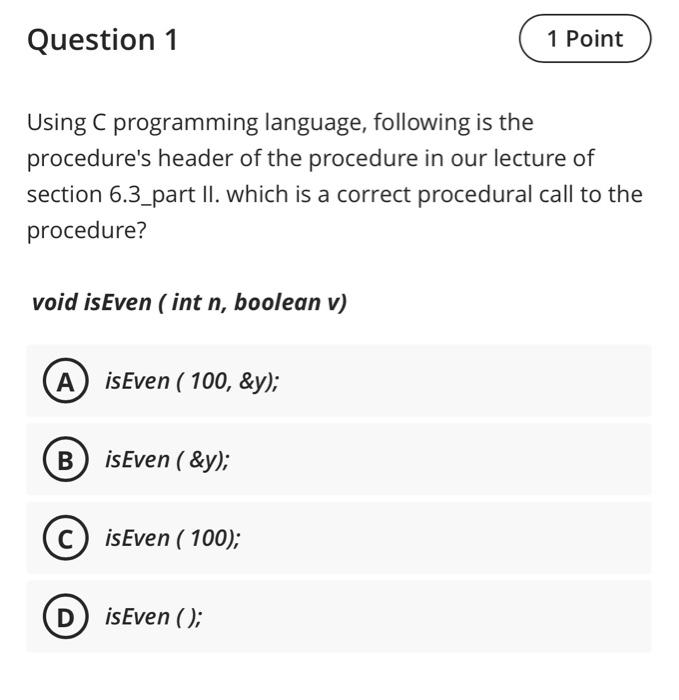 Solved Question 1 1 Point Using C programming language, | Chegg.com