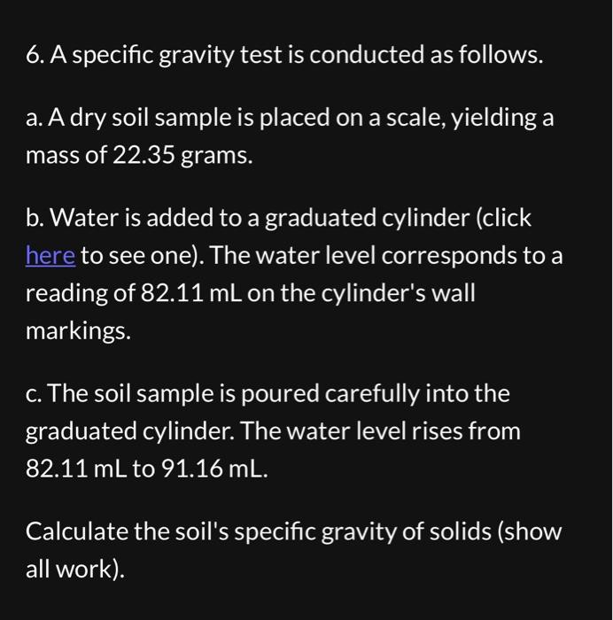 Solved 6. A Specific Gravity Test Is Conducted As Follows. | Chegg.com