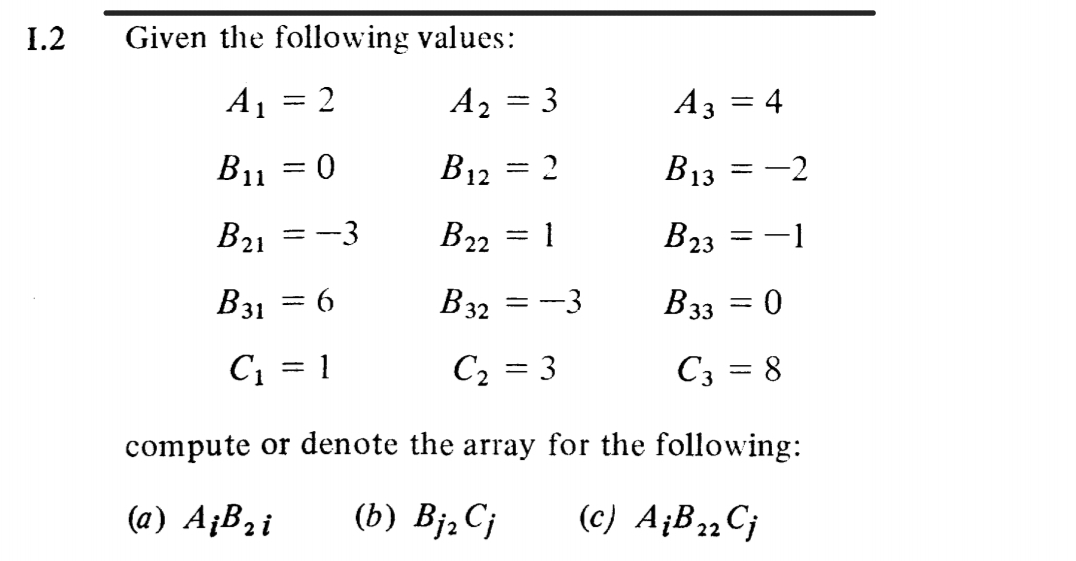 Solved I. 2 ﻿Given the following | Chegg.com