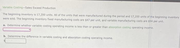 Solved Variable Costing −5ales Exceed Production "The | Chegg.com