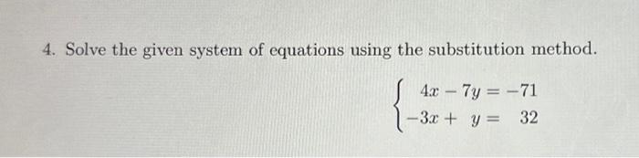 Solved 4. Solve the given system of equations using the | Chegg.com