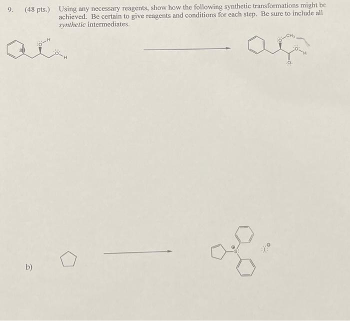 Solved using any necessary reagents show how the following | Chegg.com
