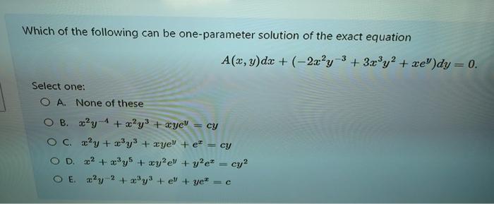Solved Which of the following can be one-parameter solution | Chegg.com