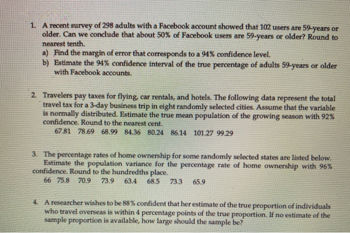 Solved 1 A Recent Survey Of 298 Adults With A Facebook Ac Chegg Com