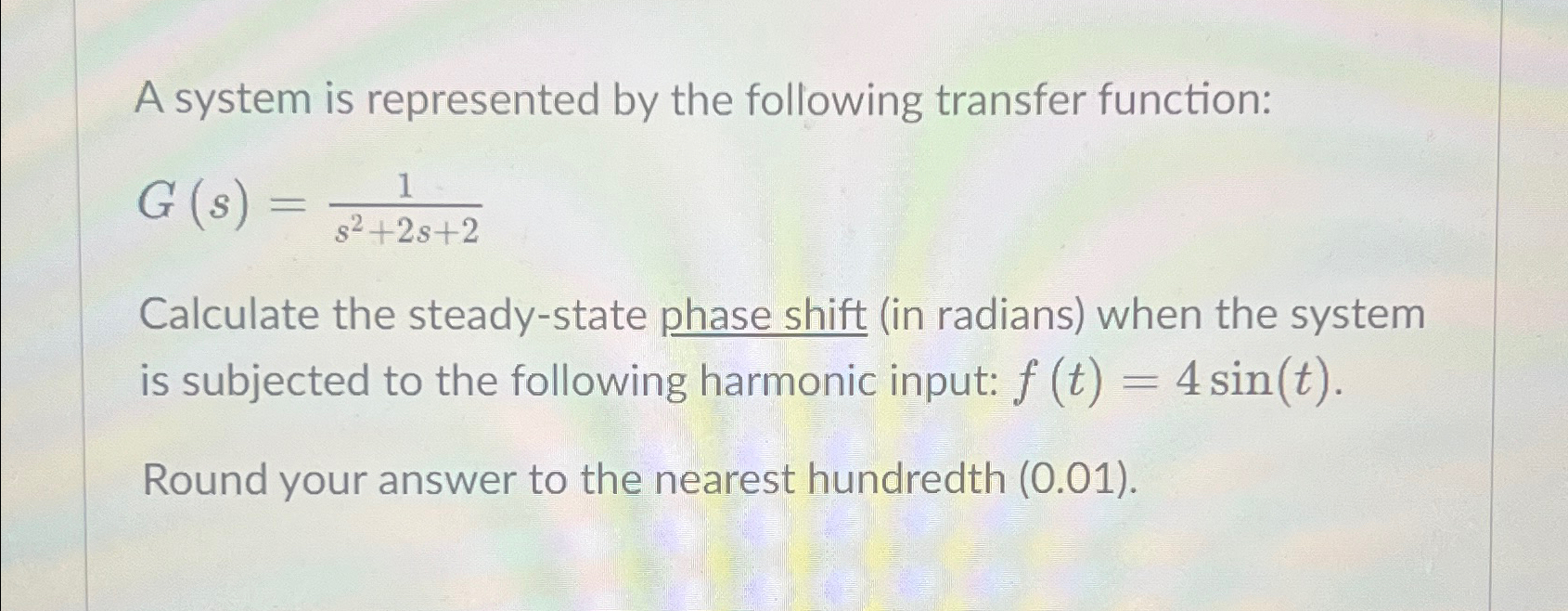 Solved A system is represented by the following transfer | Chegg.com