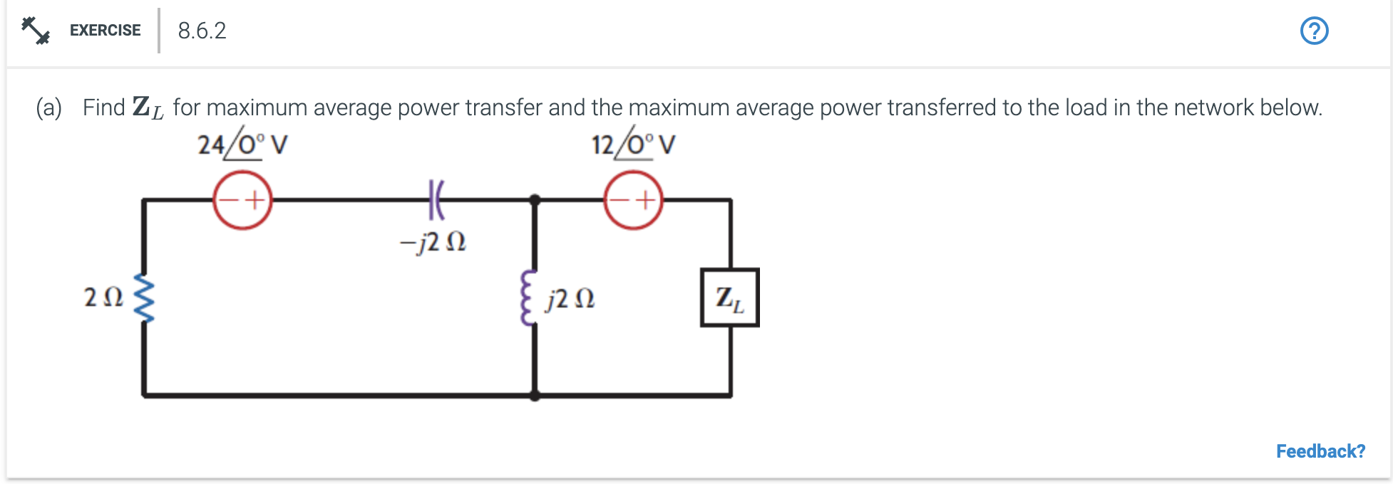 Solved (a) ﻿Find ZL ﻿for maximum average power transfer and | Chegg.com