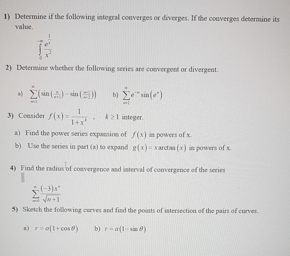Solved 1) Determine if the following integral converges or | Chegg.com