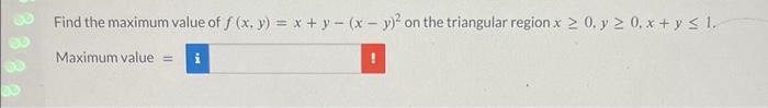 Find the maximum value of \( f(x, y)=x+y-(x-y)^{2} \) on the triangular region \( x \geq 0, y \geq 0, x+y \leq 1 \). Maximum