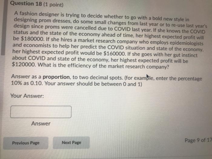 Solved Question 18 (1 point) A fashion designer is trying to | Chegg.com