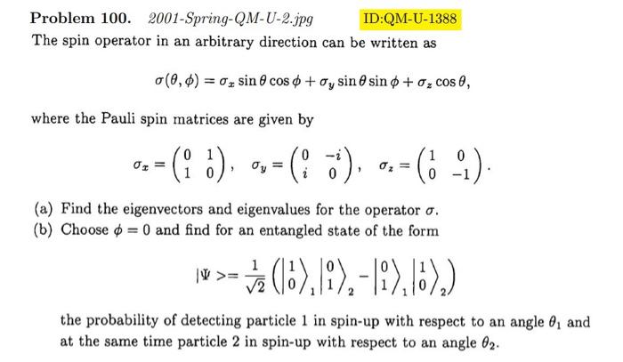 Solved Problem 100. 2001-Spring-QM-U-2.jpg The spin operator | Chegg.com