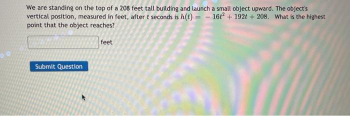 Solved We are standing on the top of a 208 feet tall | Chegg.com