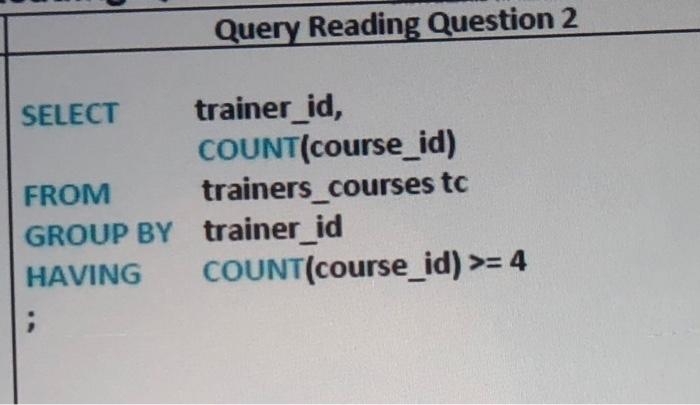 Solved read sql query and explain what it means ans what | Chegg.com
