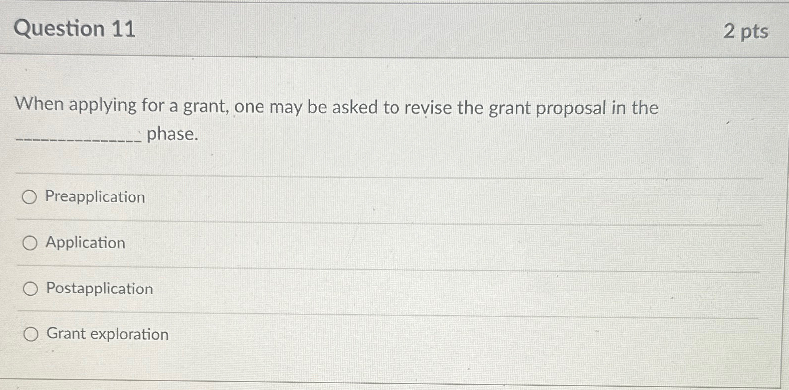 Solved Question 112ptsWhen applying for a grant, one may be | Chegg.com