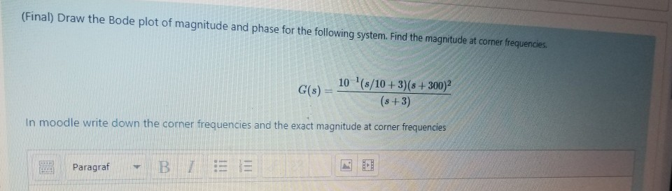 Solved (Final) Draw the Bode plot of magnitude and phase for | Chegg.com