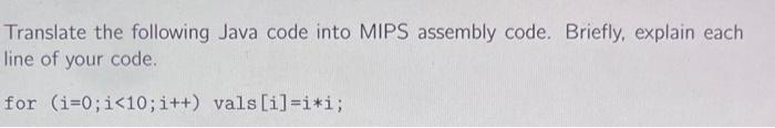 Solved Translate the following Java code into MIPS assembly | Chegg.com