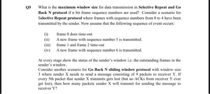 Solved Q5 What is the maximum window size for data | Chegg.com