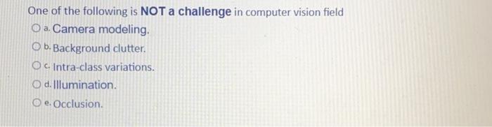 Solved One of the following is NOT a challenge in computer | Chegg.com