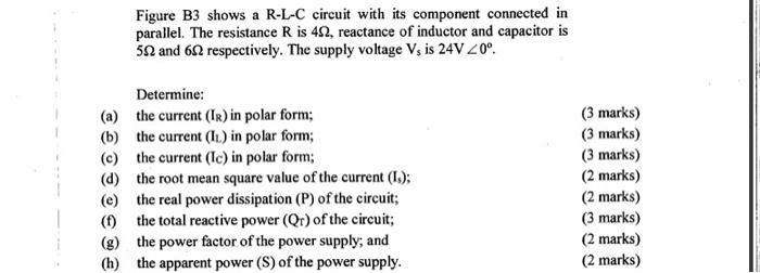 Solved Figure B3 shows a R-L-C circuit with its component | Chegg.com