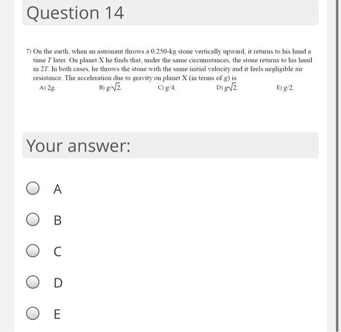 Solved Question 14 7) On The Earth, When An Astronaut Throws 