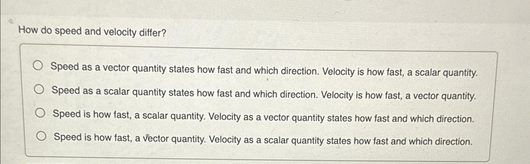 Solved How do speed and velocity differ?\\nSpeed as a vector | Chegg.com