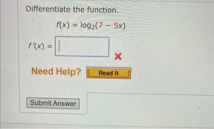 Solved Differentiate The Function F X Log2 7−5x F′ X