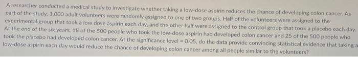 Solved A researcher conducted a medical study to investigate | Chegg.com