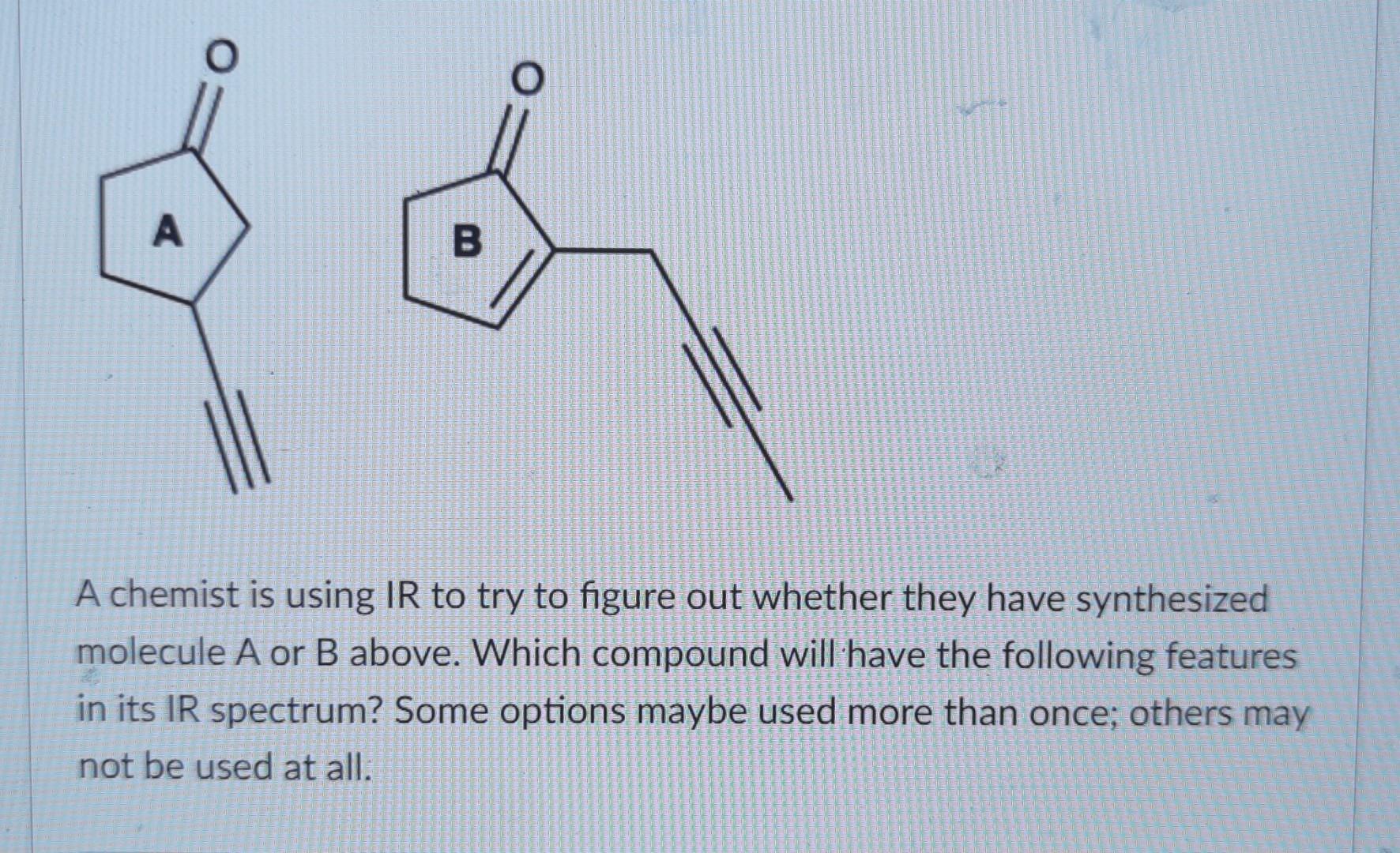 Weak Absorbance Structure A sharp, weak absorption 3300 cm−1 A weak absorption | Chegg.com