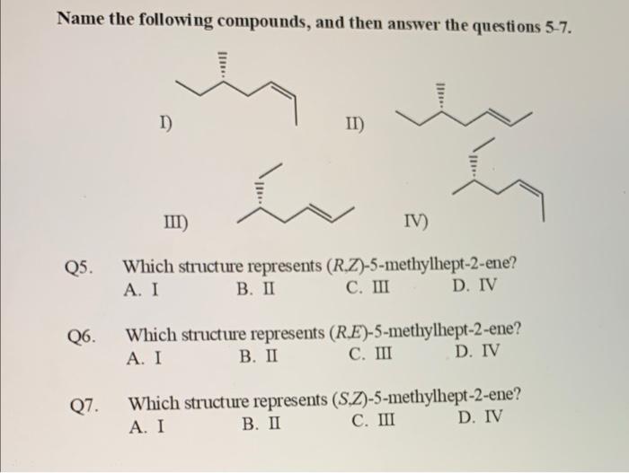 Solved Name The Following Compounds, And Then Answer The | Chegg.com