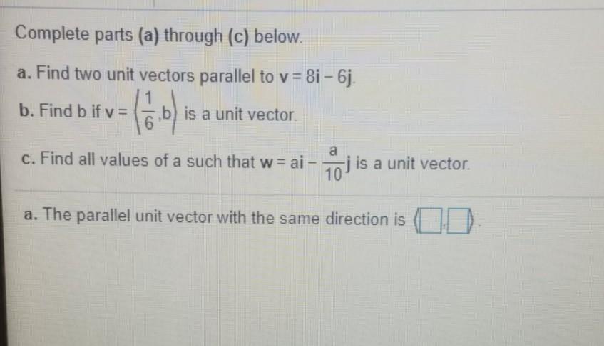 Solved A. find the parallel unit vector with the SAME | Chegg.com