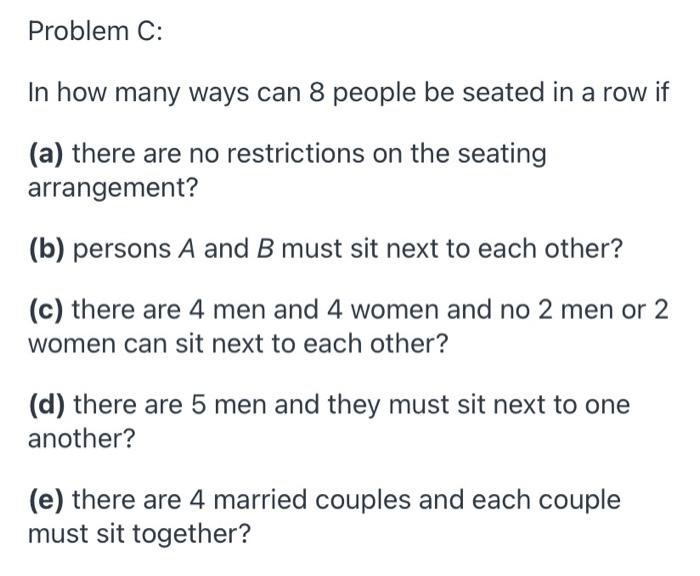 Solved Problem C In how many ways can 8 people be seated in