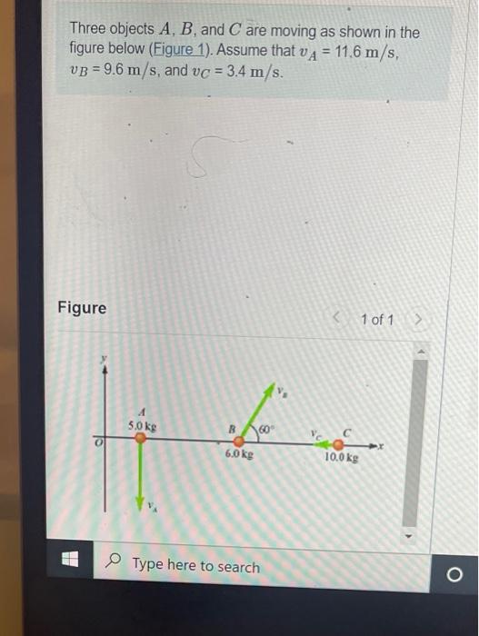 Solved Three Objects A, B, And C Are Moving As Shown In The | Chegg.com