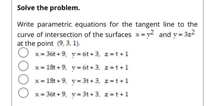 Solved Solve The Problem. Write Parametric Equations For The 