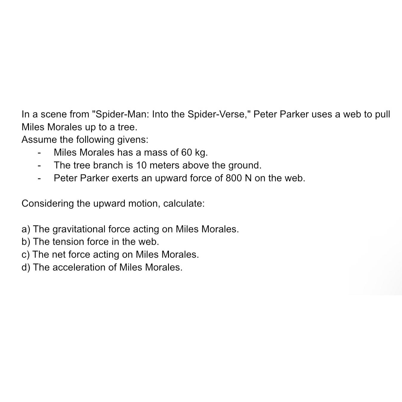 Solved Answer: In a scene from quot Spider Man: Into the Chegg com Solved Answer: In a scene from quot Spider Man: Into the Chegg com