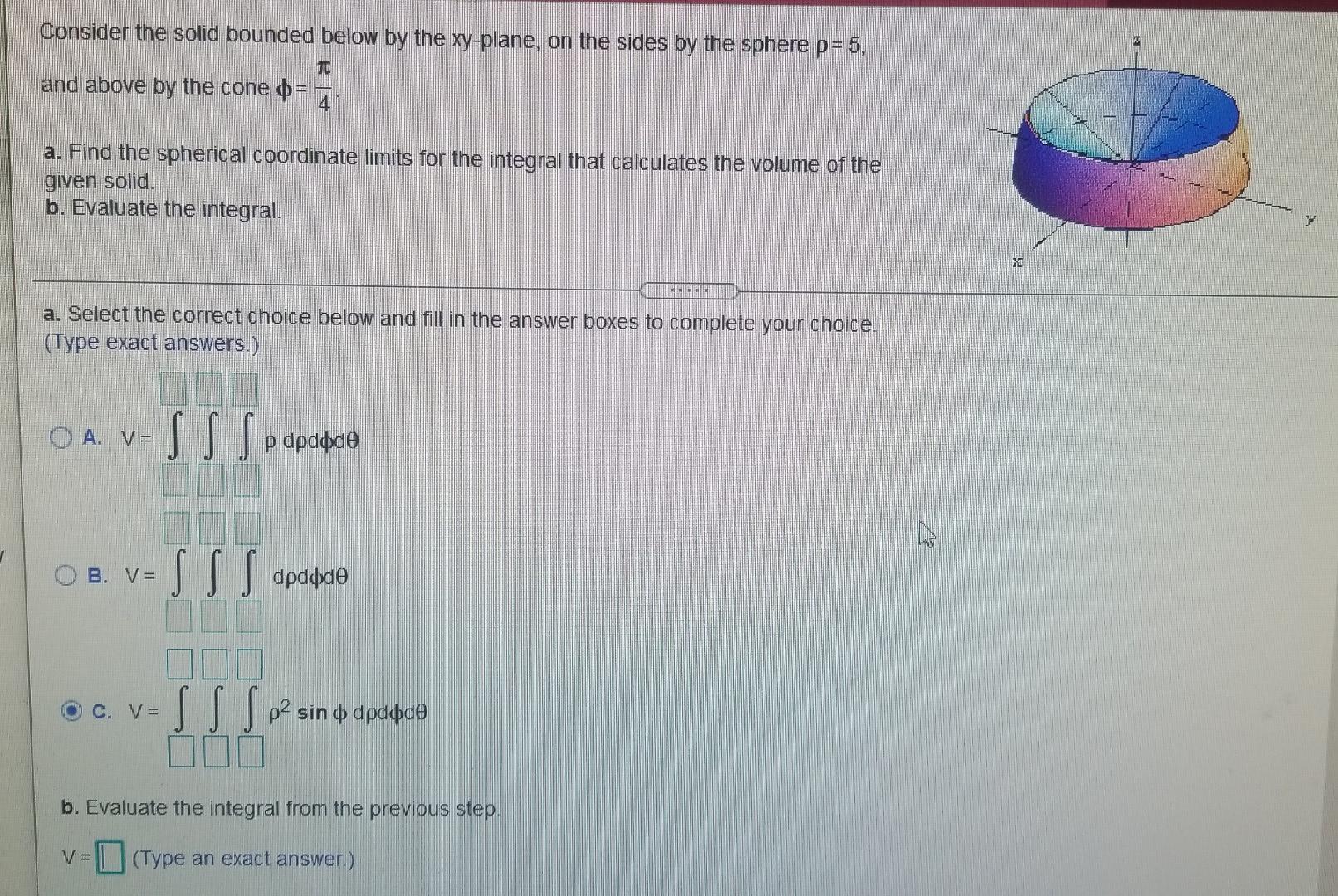 Solved Consider the solid bounded below by the xy-plane, on | Chegg.com