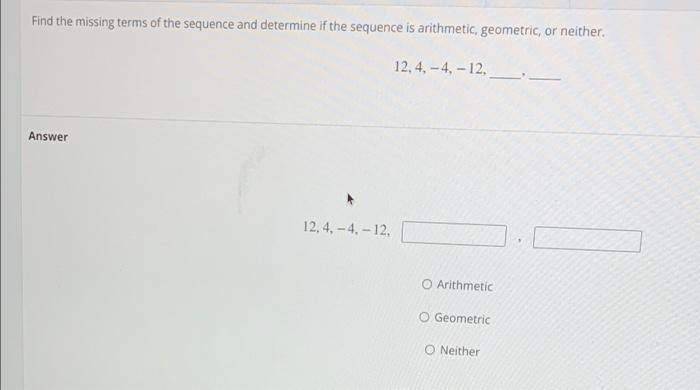 find the missing terms in each geometric sequence 4 12 36