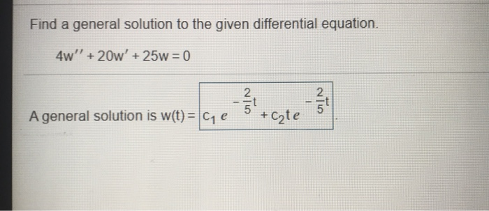 Solved Find a general solution to the given differential | Chegg.com