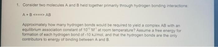 Solved 1. Consider two molecules A and B held together | Chegg.com