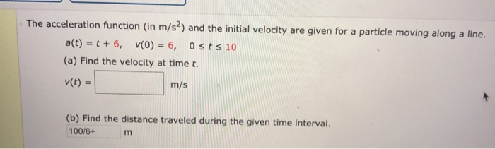 Solved The acceleration function in m/s?) and the initial | Chegg.com