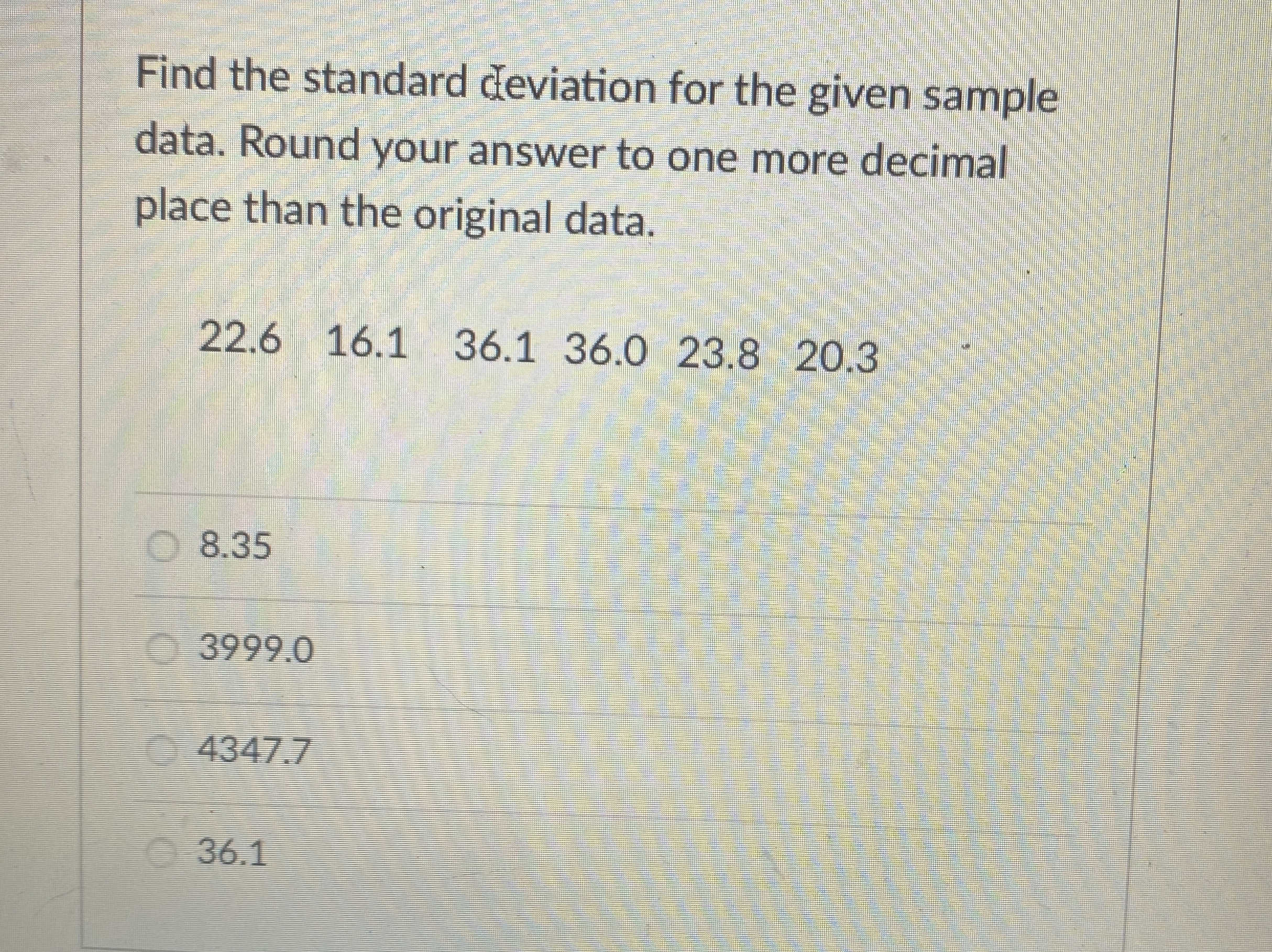 Solved Find the standard ceviation for the given sample | Chegg.com