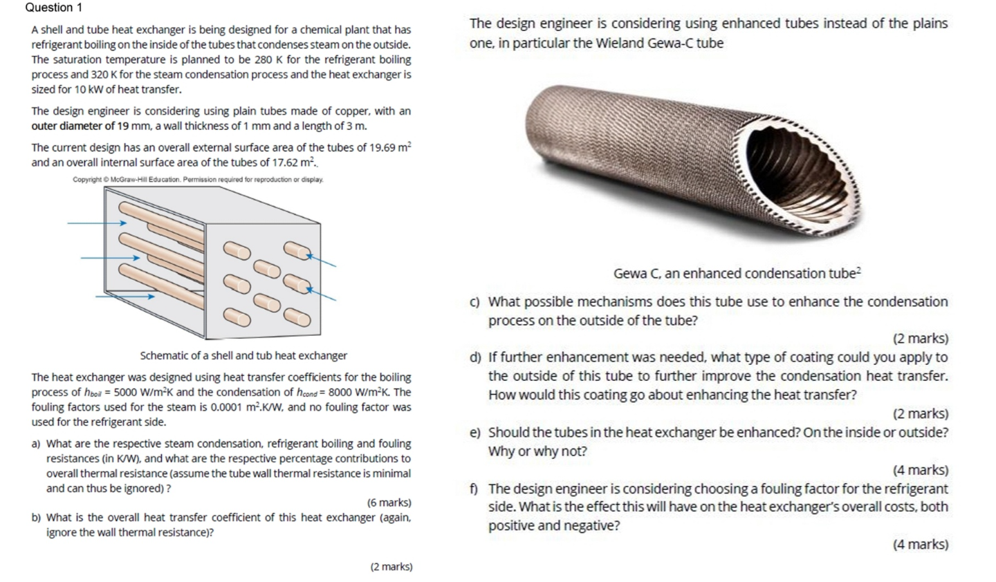 Solved Question 1A shell and tube heat exchanger is being | Chegg.com