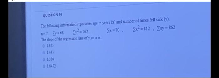 Solved QUESTION 16 The following information represents age | Chegg.com