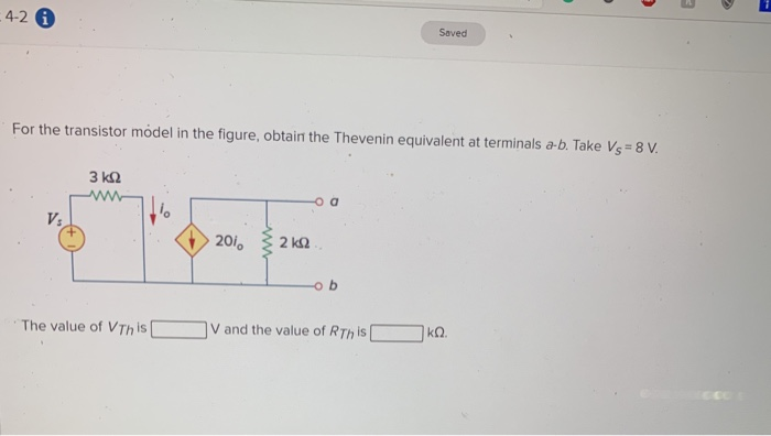 Solved 4-2 A Saved For the transistor model in the figure, | Chegg.com