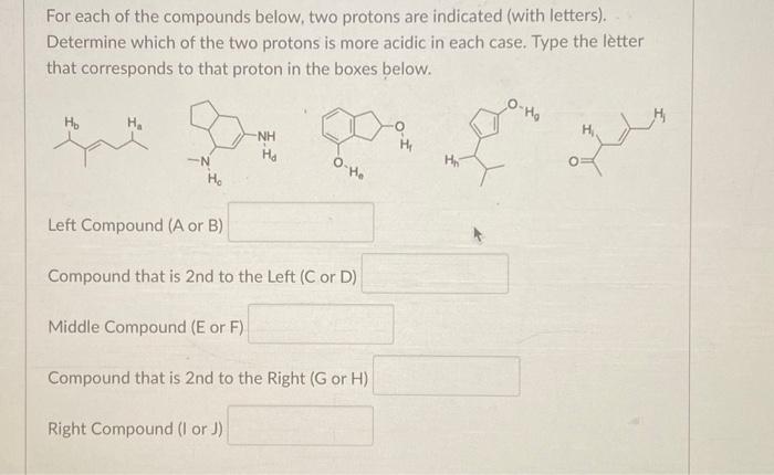 Solved For each of the compounds below, two protons are | Chegg.com
