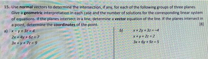 Solved 15. Use normal vectors to determine the intersection, | Chegg.com