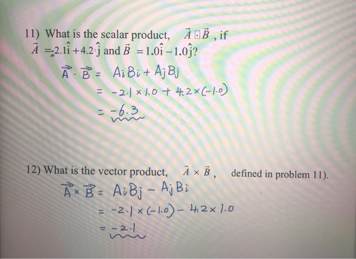 Solved 11 What Is The Scalar Product Aob If A 22 1ỉ Chegg Com