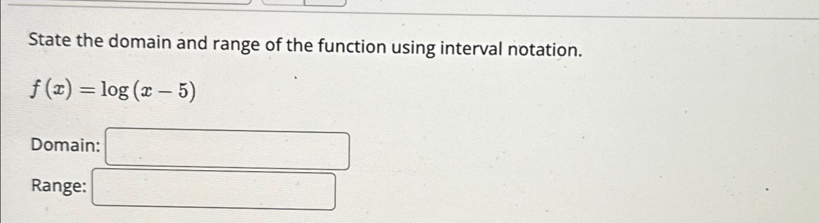 state the range of f x on this domain interval