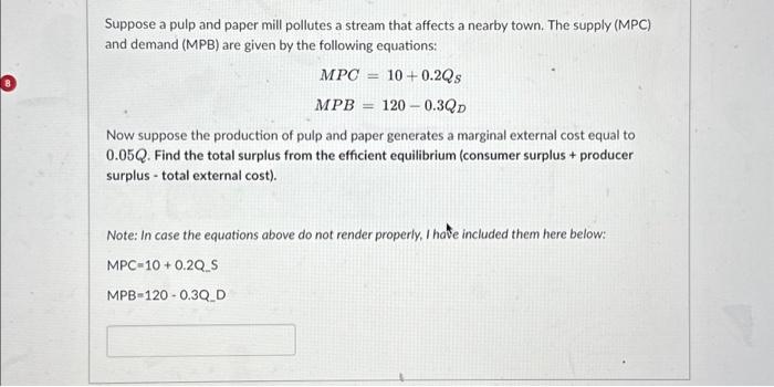 Solved Suppose a pulp and paper mill pollutes a stream that | Chegg.com