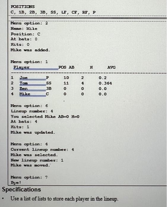 Solved Specifications - Use a list of lists to store each | Chegg.com