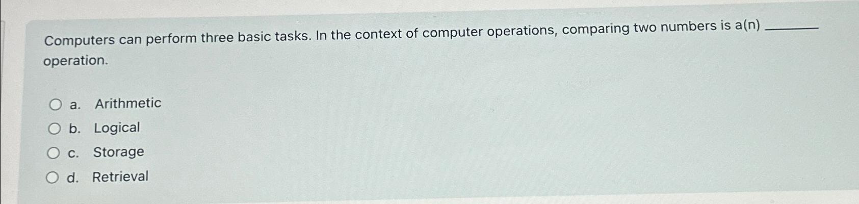 Solved Computers can perform three basic tasks. In the | Chegg.com