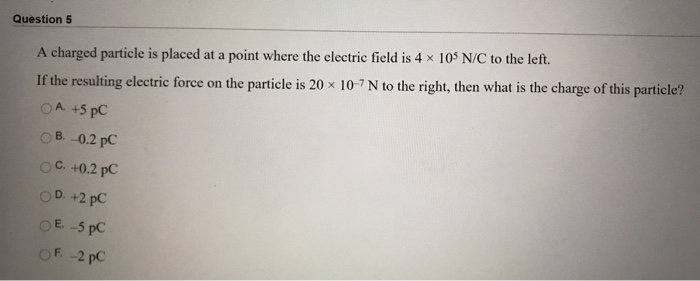 Solved Question 5 A charged particle is placed at a point | Chegg.com